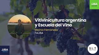 “Vitivinicultura argentina y Escuela del Vino” con Melina Fernández  Sobre La Tierra [upl. by Enirod]