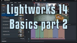 Lightworks 14  Basics 2 [upl. by Esadnac809]