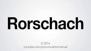 How to Pronounce Rorschach [upl. by Tima869]