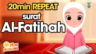 Repeat Surat AlFatihah سورة الفاتحة  Learn Quran For Kids ☀️ MiniMuslims [upl. by Caine743]