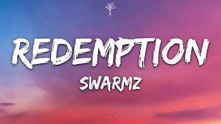 Swarmz  Redemption Lyrics [upl. by Ronyam798]