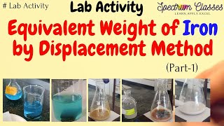 Determination of Equivalent weight of Iron by displacement method  Iodometric titration Part1 [upl. by Lorelie620]