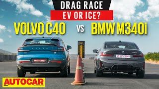 DRAG RACE  BMW M340i vs Volvo C40  Controlled launch versus launch control  Autocar India [upl. by Arimlede]