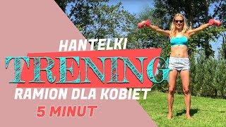 Trening ramion dla kobiet 💪🏻👱🏻‍♀️ 5 minut z hantelkami  Ola Żelazo [upl. by Aicel]