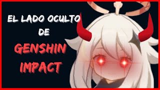 El Lado Oculto de GENSHIN IMPACT [upl. by Veedis]