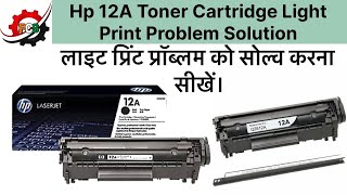 12a Toner Cartridge Light Print Problem Solution  Step by Step [upl. by Fraase454]