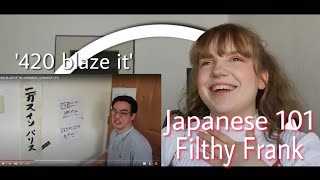 japanese student reacts to filthy frank Japanese 101  420 blaze it ep 2 [upl. by Berck]