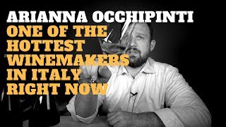 Arianna Occhipinti  One of the hottest winemakers in Italy right now  Episode 19  Wine Terroir [upl. by Mortimer]