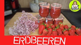 Erdbeer Marmelade mit Holunderblüten  richtig lecker 😋 [upl. by Ahmed235]