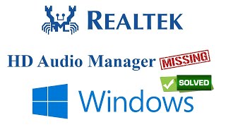 Realtek HD Audio Manager Missing in Windows 10 Solved [upl. by Leod]