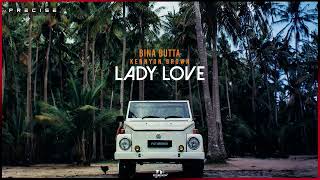 Bina Butta amp Kennyon Brown  Lady Love Audio [upl. by Doy]