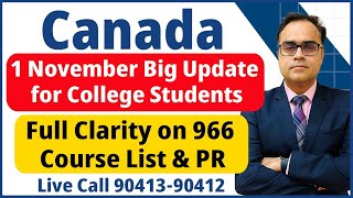 Canada  1 November Big Update  Full Clarity on 966 Course List amp PR  Ca Jan Intake 25  Ca May 25 [upl. by Eiliak]