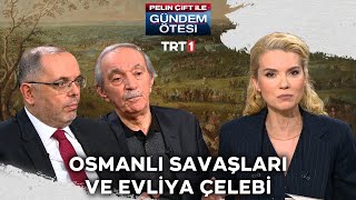 Evliya Çelebi Osmanlı ordusuyla hangi savaşlara katıldı  gundemotesi 405 Bölüm [upl. by Leighland94]