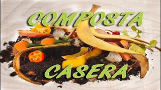 Cómo hacer Composta casera orgánica How to make ORGANIC COMPOST [upl. by Glynn]