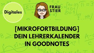 Dein digitaler Lehrerkalender in Goodnotes Import und Tricks zur Nutzung [upl. by Mariande]