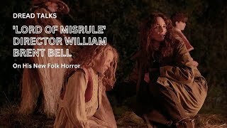 Lord Of Misrule Director William Brent Bell On His New Folk Horror [upl. by Cicenia]