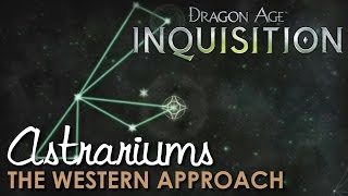 Dragon Age Inquisition Astrariums of The Western Approach [upl. by Nylsej]