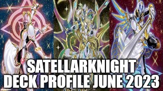 SATELLARKNIGHT DECK PROFILE JUNE 2023 YUGIOH [upl. by Wicks]