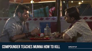 Compounder Teaches Munna How To Kill  Mirzapur Season 1  Divyenndu  Abhishek Banerjee [upl. by Knah]