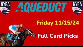 Aqueduct Friday 111524 Selections  Full Card [upl. by Jollanta]