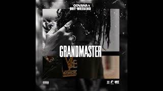 Govana × BRT Weekend  Grandmaster Official Audio [upl. by Licna]