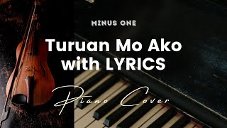 Turuan Mo Ako by Passion Generation  Key of G  Karaoke  Minus One with LYRICS  Piano Cover [upl. by Phillie]