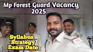 Mp Forest Guard Vacancy 2025  Syllabus  strategy  Exam date  By Sunil sir [upl. by Ttik]