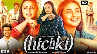 Hichki Full Movie 720p [upl. by Salisbury]