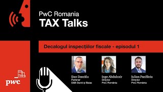 PwC România Tax Talks Decalogul inspecțiilor fiscale episodul 1  serviciile intragrup [upl. by Malarkey406]