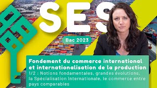 Fondements du commerce international et linternationalisation de la production 12  SES Bac 2025 [upl. by Cathey]