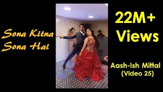 Best Sagai Dance  Sona Kitna Sona hai  Couple AashIsh Mittal [upl. by Sesom217]