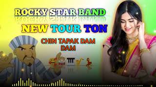 Rocky star band new tour ton  chin tapak dam dam  2024 New version new tour ton 2024 [upl. by Handel818]