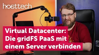 Virtual Datacenter Die gridFS PaaS mit einem Server verbinden [upl. by Reina]