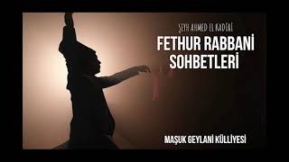 Fethur Rabbani Sohbetleri 11 Sohbet Hikmet Marifetullah Kalbe Nasıl İner [upl. by Naasah]