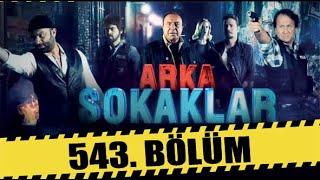 ARKA SOKAKLAR 543 BÖLÜM  FULL HD [upl. by Pang161]