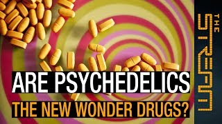 Can psychedelic drugs treat depression  The Stream [upl. by Ahsiena]