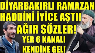 YER6 KANALI NEYİN PEŞİNDE DİYARBAKIRLI RAMAZAN TEHLİKESİ Hüseyin ÇEVİK [upl. by Ardelle]