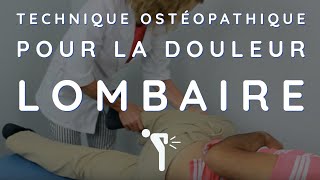 Technique ostéopathique pour la douleur lombaire [upl. by Ainigriv]