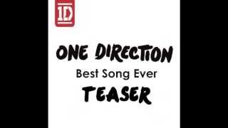 One Direction  Best Song Ever TEASER Lyrics [upl. by Terrej]