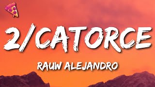 Rauw Alejandro  2Catorce [upl. by Eemak]