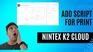 Nintex K2 SmartForms Print Screen Script [upl. by Elish]