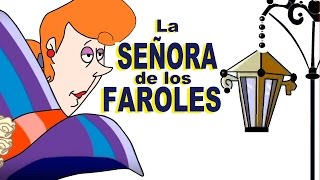 LA SEÑORA DE LOS FAROLES  Canciones infantiles [upl. by Avon]