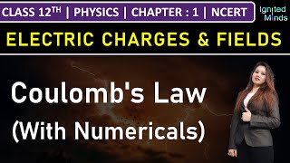 Class 12th Physics  Coulomb’s Law With Numericals  Chapter 1  Electric Charges amp Fields  NCERT [upl. by Wohlert637]