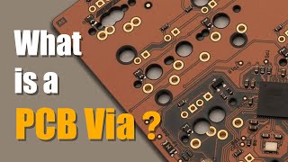 What is a PCB Via  PCB Knowledge [upl. by Klusek507]