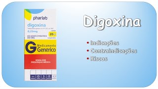 DIGOXINA Indicações contraindicações e riscos [upl. by Eldnik]