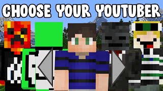 Minecraft but you can CHOOSE YOUR YOUTUBER [upl. by Airamas659]