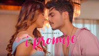 I Promise Official Video Gurnazar  Neha Malik  Latest Romantic Song 2021 [upl. by Thekla]