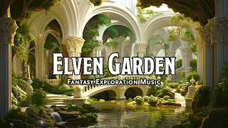 Elven Garden  DampDTTRPG Music  1 Hour [upl. by Enelia]