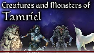 Tamriels Interesting Creatures and Monsters  The Elder Scrolls Lore Collection [upl. by Kos]