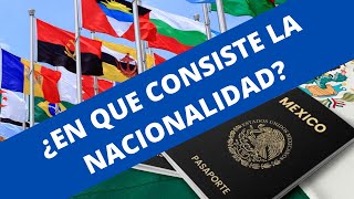 ¿En qué consiste la nacionalidad [upl. by Aneehsar]